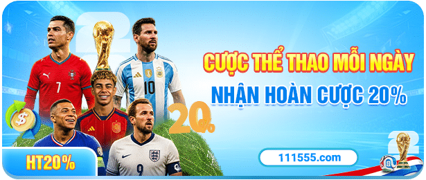 Cược thể thao mỗi ngày nhận hoàn cược 2%